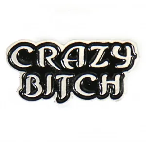 Milwaukee Leather MLP9226 Crazy Bitch Pin For Jackets, Vest, Hats and Clothing